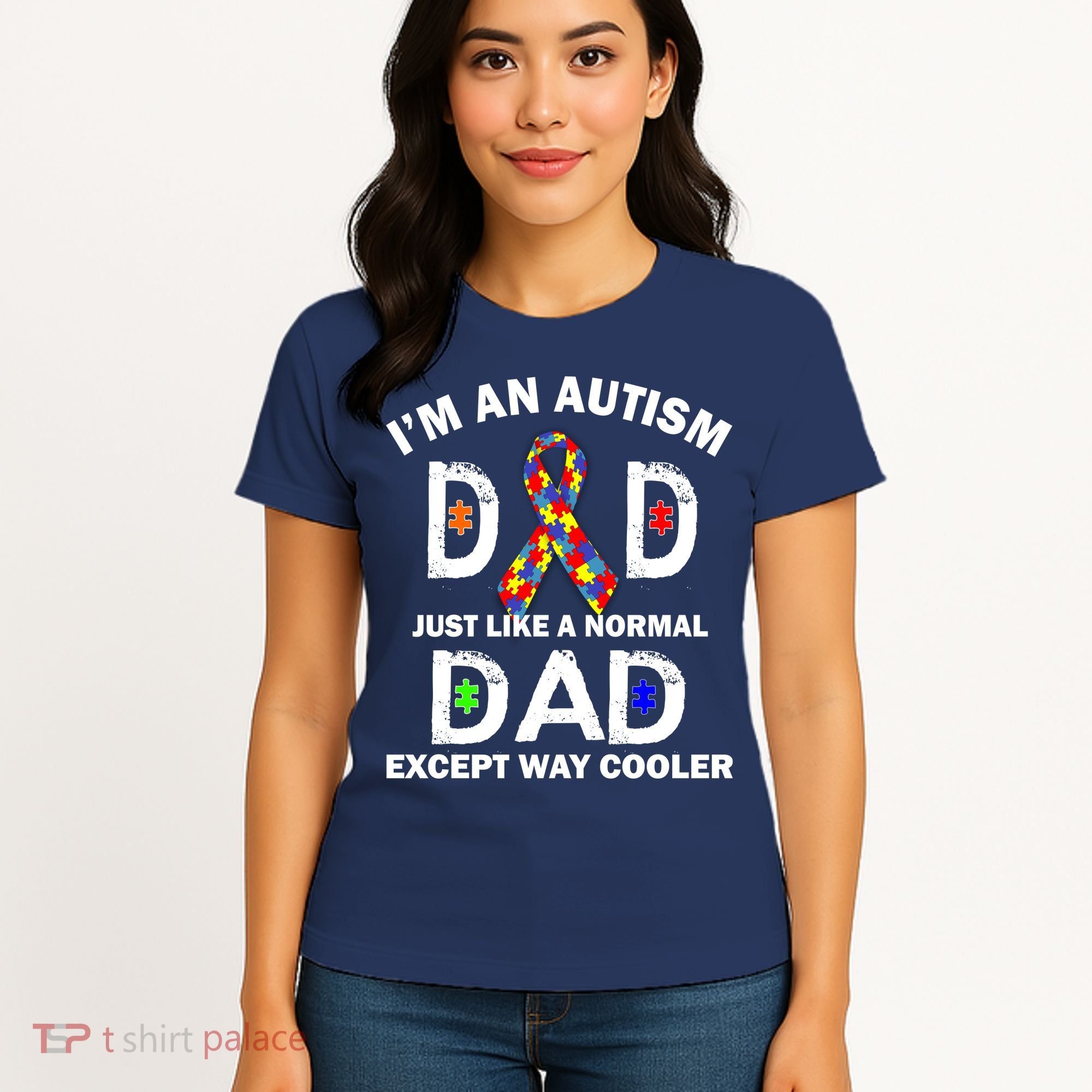 Autism Dad Just Like A Normal Dad But Way Cooler Women's T-Shirt