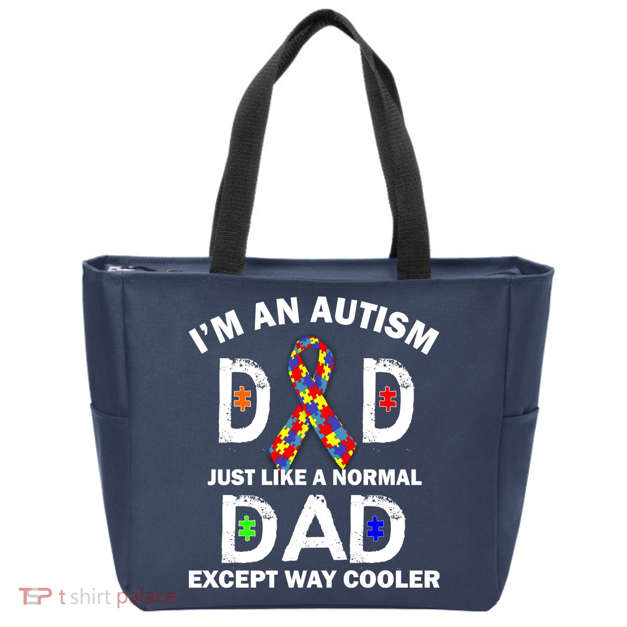Autism Dad Just Like A Normal Dad But Way Cooler Tote Bag