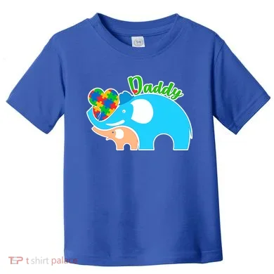 Autism Daddy Cute Elephant Toddler T-Shirt