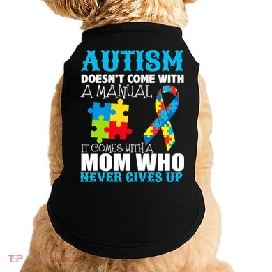 Autism Doesn't Come With A Manual Doggie Tank