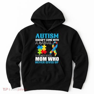 Autism Doesn't Come With A Manual Hoodie