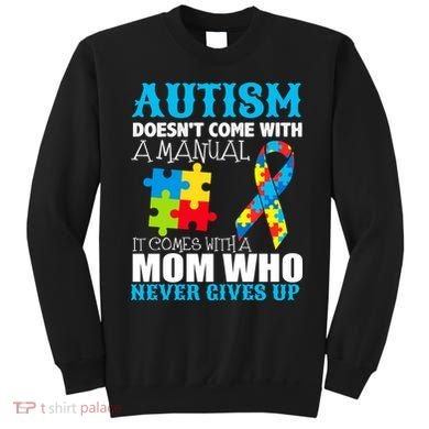 Autism Doesn't Come With A Manual Sweatshirt