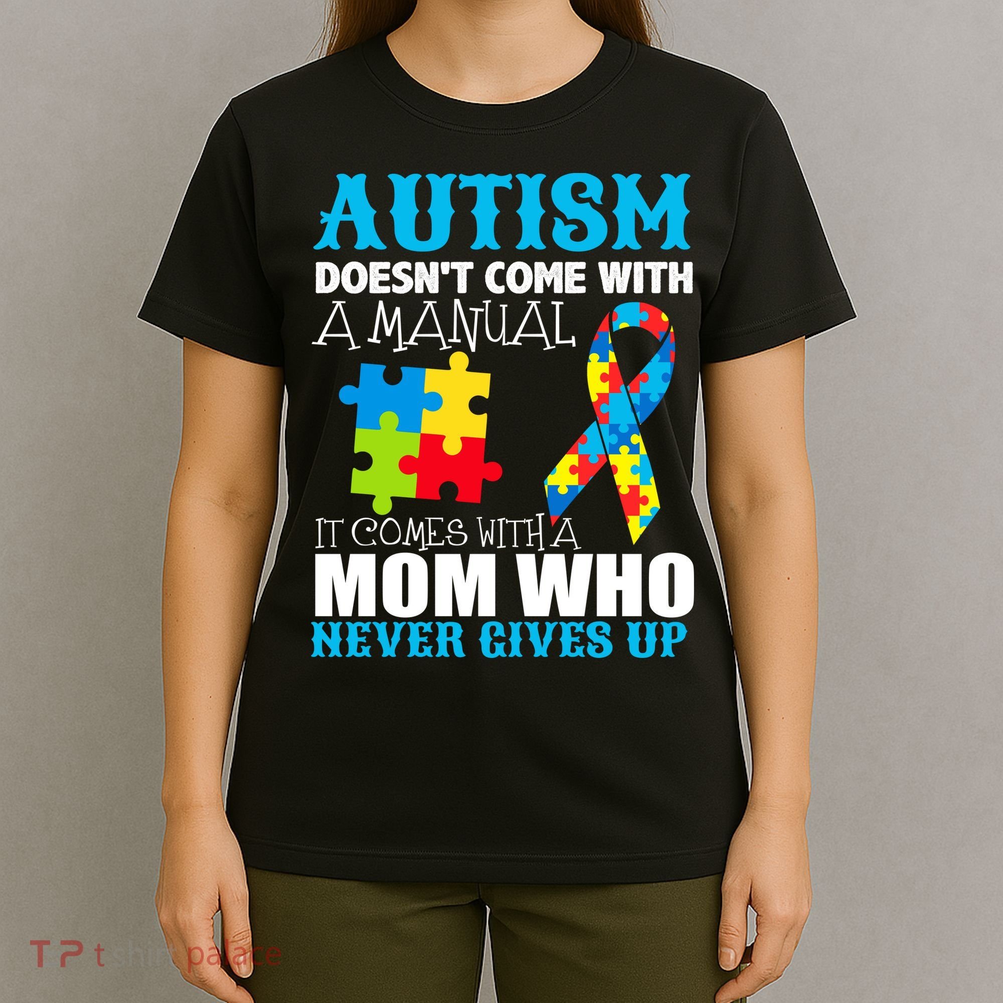 Autism Doesn't Come With A Manual T-Shirt