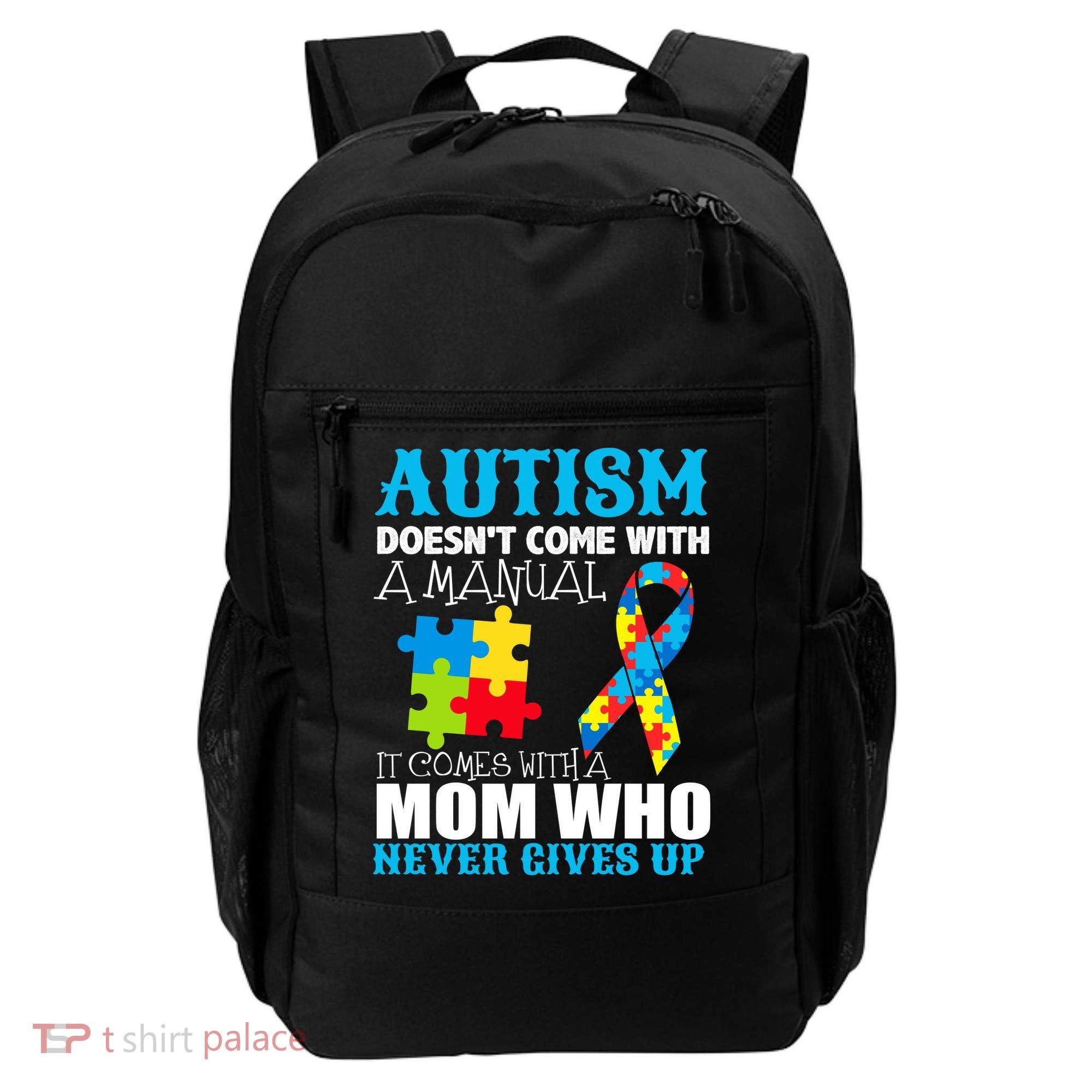 Autism Doesn't Come With A Manual Backpack