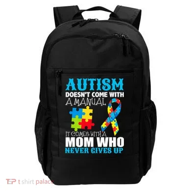Autism Doesn't Come With A Manual Backpack