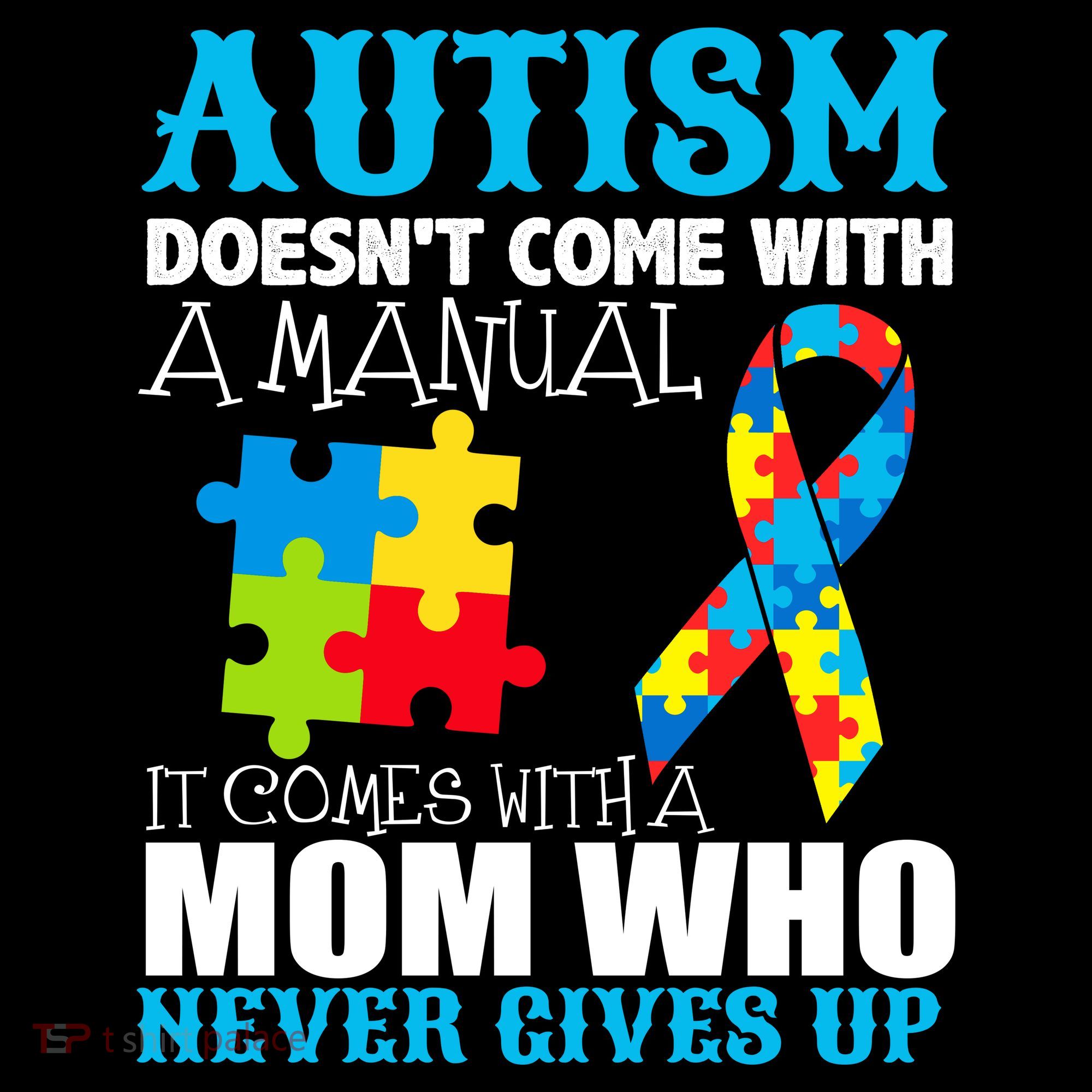 Autism Doesn't Come With A Manual Backpack