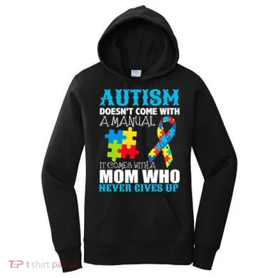Autism Doesn't Come With A Manual Women's Hoodie