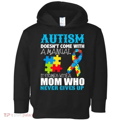 Autism Doesn't Come With A Manual Toddler Hoodie