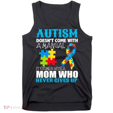 Autism Doesn't Come With A Manual Tank Top