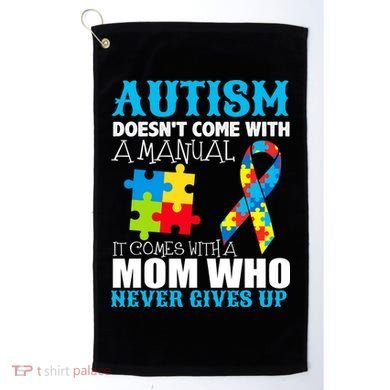 Autism Doesn't Come With A Manual Golf Towel
