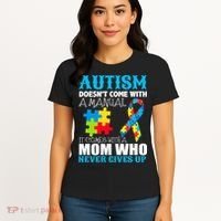 Autism Doesn't Come With A Manual Women's T-Shirt thumb 4
