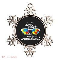 Autism Don't Judge What You Don't Understand Ornament thumb 0