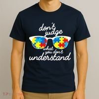 Autism Don't Judge What You Don't Understand T-Shirt thumb 3