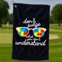 Autism Don't Judge What You Don't Understand Golf Towel thumb 1
