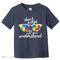 Autism Don't Judge What You Don't Understand Toddler T-Shirt thumb 0