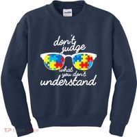 Autism Don't Judge What You Don't Understand Kids Sweatshirt thumb 0