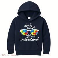 Autism Don't Judge What You Don't Understand Kids Hoodie thumb 0
