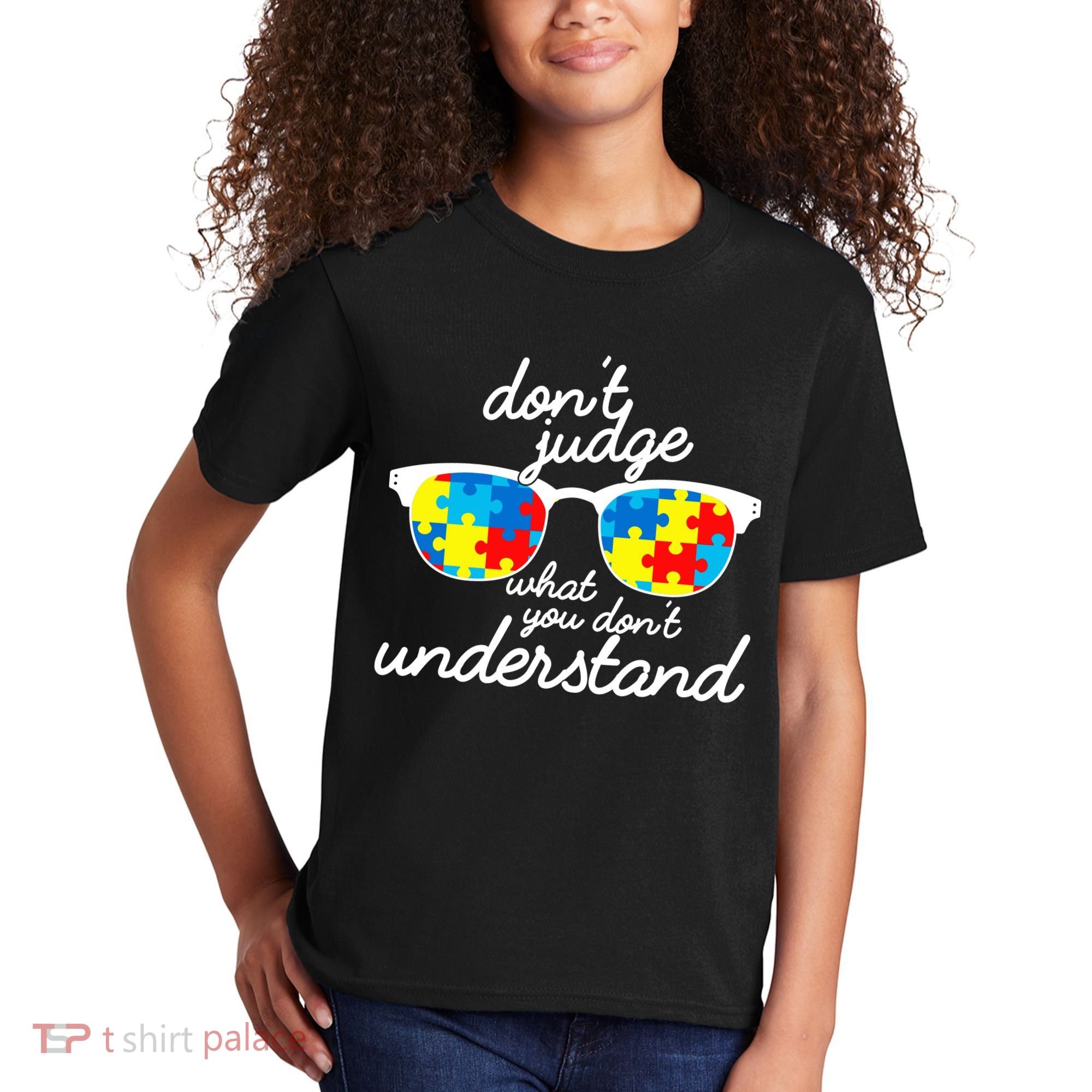Autism Don't Judge What You Don't Understand Kids T-Shirt