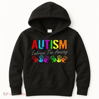 Autism Embrace The Amazing Kids Hoodie