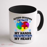 Autism Grandma My Hands Are Full You Should See My Heart Coffee Mug thumb 1