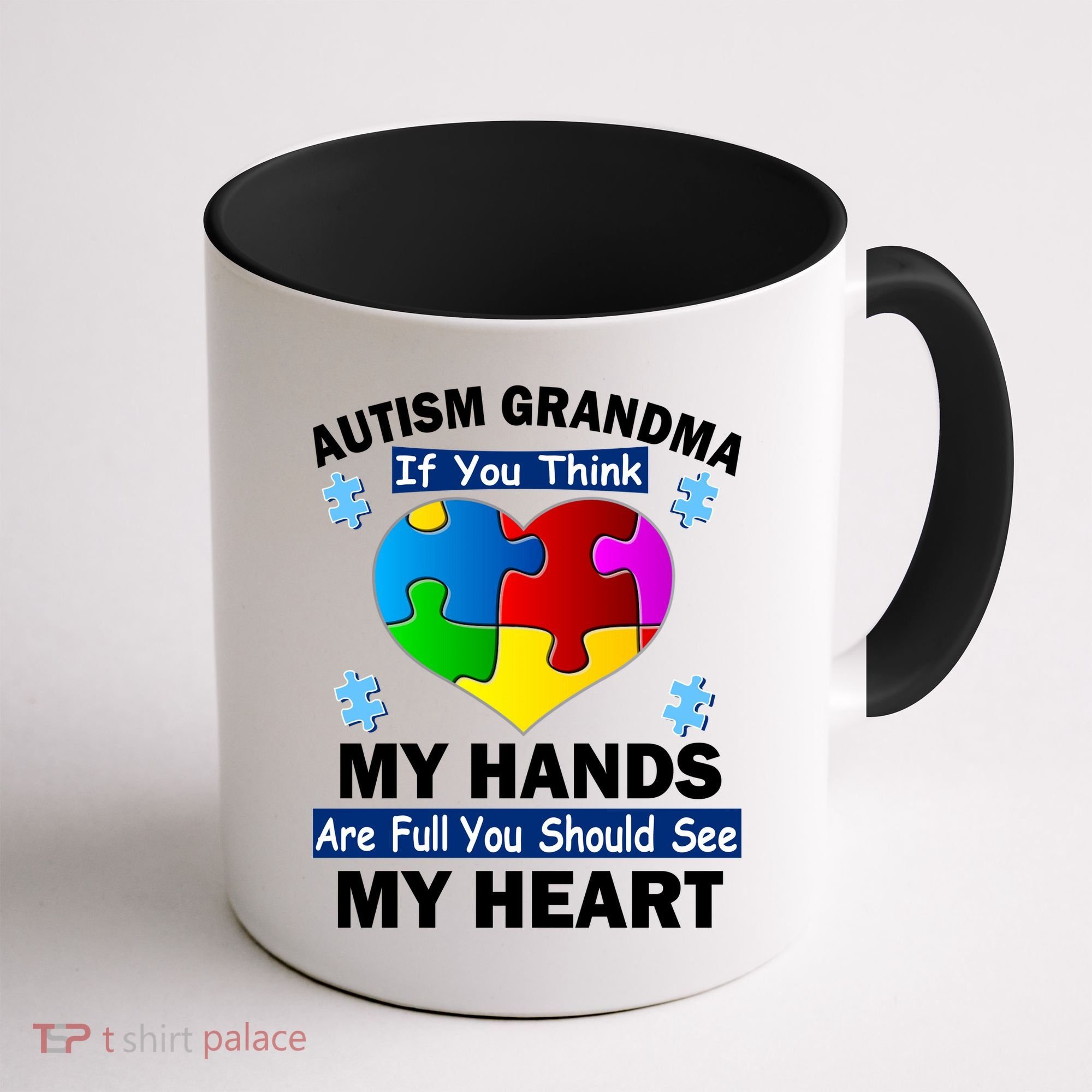 Autism Grandma My Hands Are Full You Should See My Heart Coffee Mug