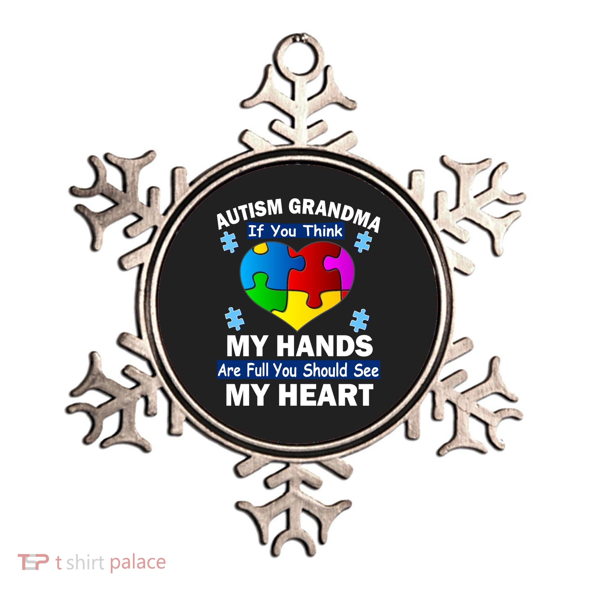 Autism Grandma My Hands Are Full You Should See My Heart Ornament