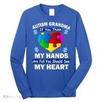 Autism Grandma My Hands Are Full You Should See My Heart Long Sleeve Shirt thumb 0