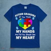 Autism Grandma My Hands Are Full You Should See My Heart T-Shirt thumb 5