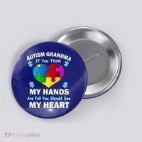 Autism Grandma My Hands Are Full You Should See My Heart Button thumb 0