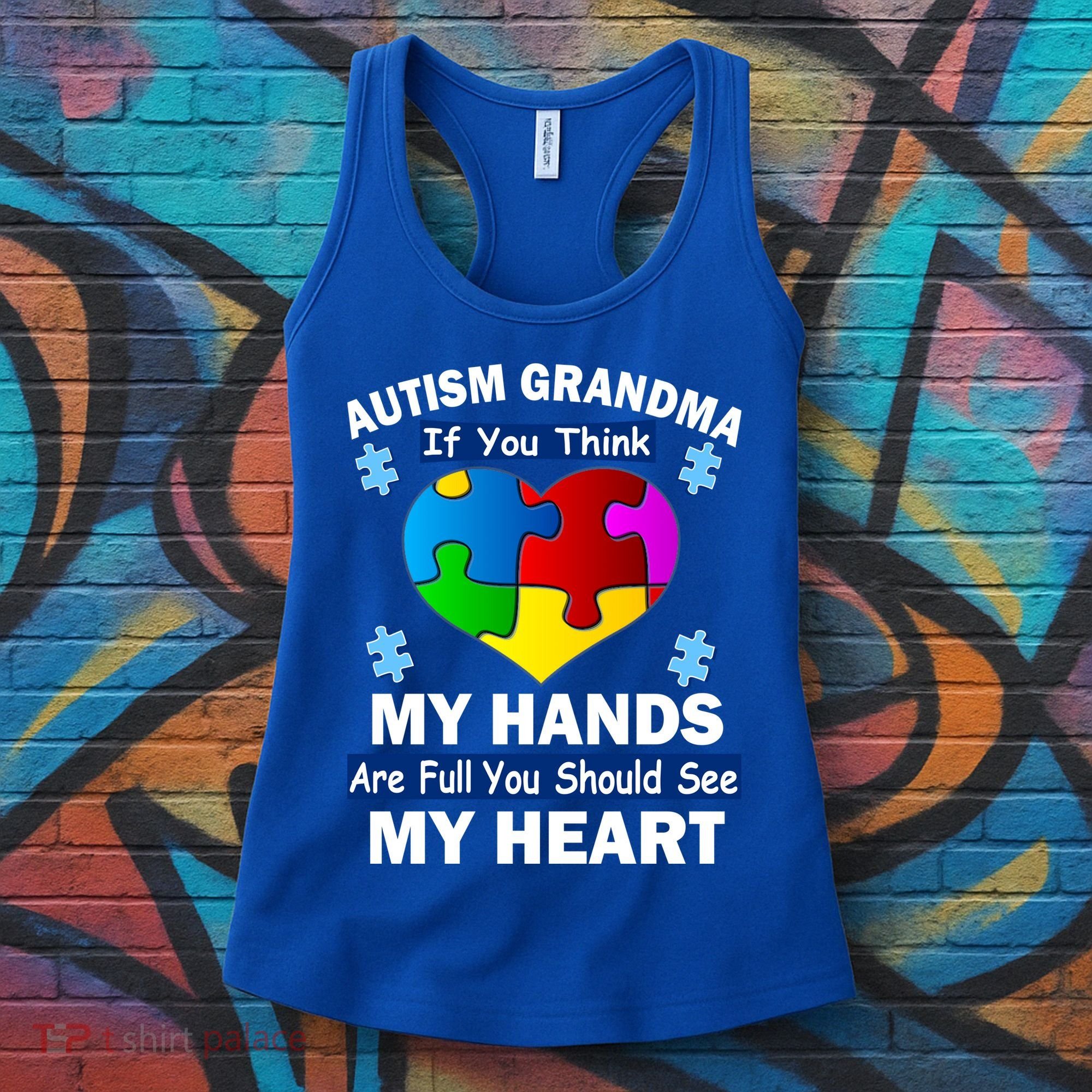 Autism Grandma My Hands Are Full You Should See My Heart Women's Tank Top
