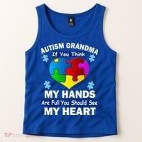 Autism Grandma My Hands Are Full You Should See My Heart Tank Top thumb 2