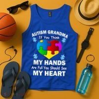 Autism Grandma My Hands Are Full You Should See My Heart Tank Top thumb 4