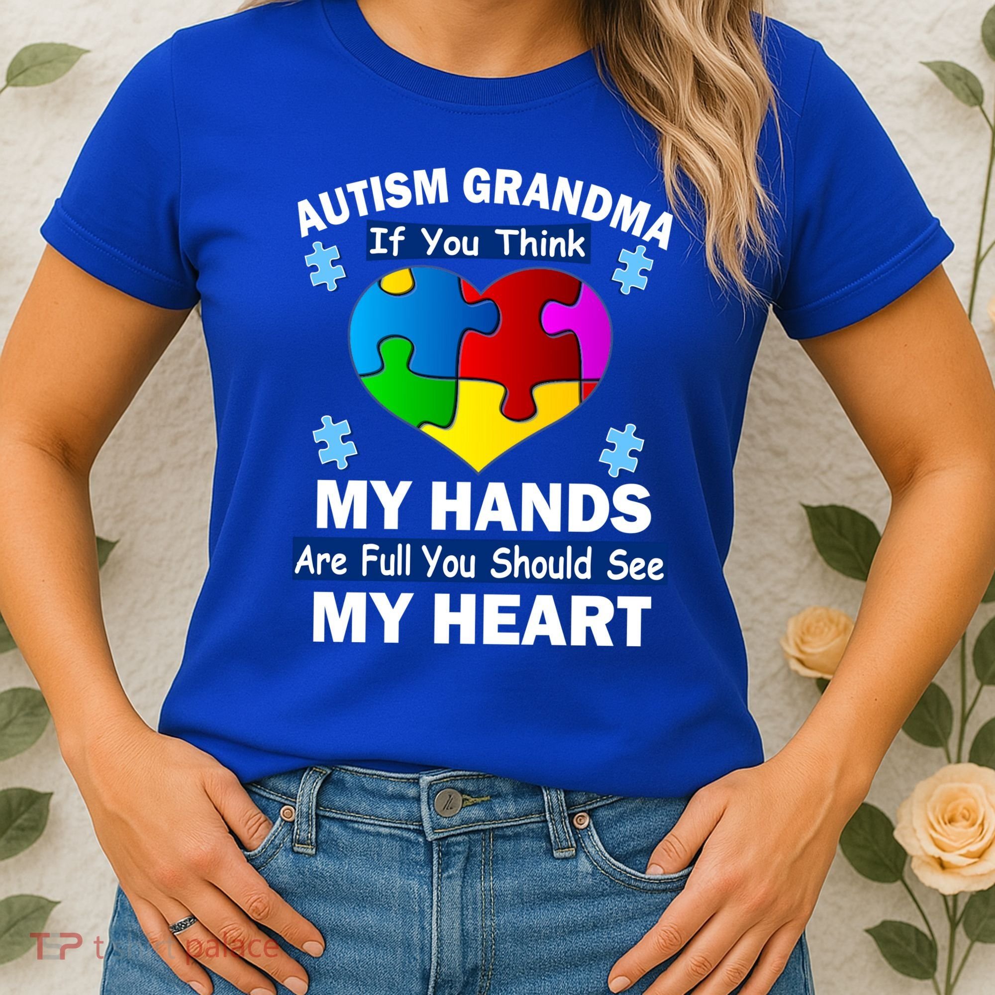 Autism Grandma My Hands Are Full You Should See My Heart Women's T-Shirt