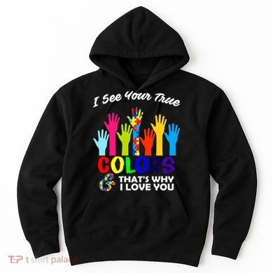 Autism Hand Of Puzzles See Your True Colors Hoodie