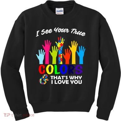 Autism Hand Of Puzzles See Your True Colors Kids Sweatshirt