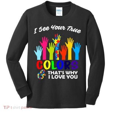 Autism Hand Of Puzzles See Your True Colors Kids Long Sleeve Shirt