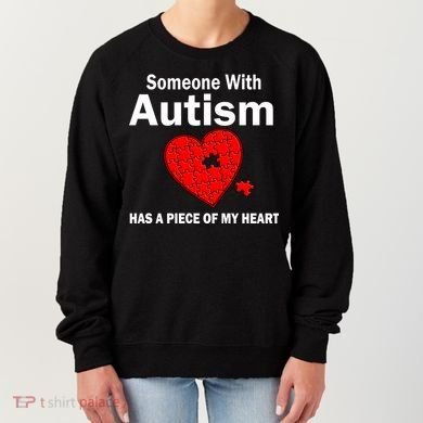 Autism Has A Piece Of My Heart Women's Sweatshirt