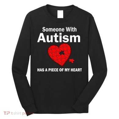 Autism Has A Piece Of My Heart Long Sleeve Shirt