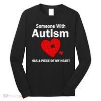 Autism Has A Piece Of My Heart Long Sleeve Shirt thumb 0