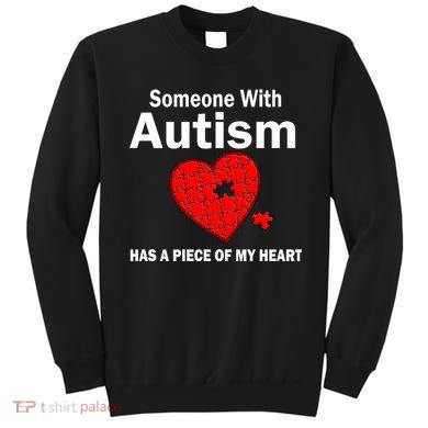Autism Has A Piece Of My Heart Sweatshirt