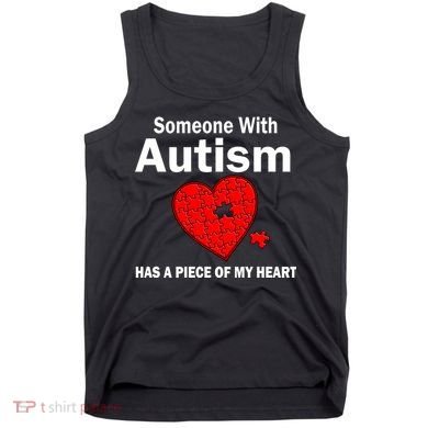 Autism Has A Piece Of My Heart Tank Top