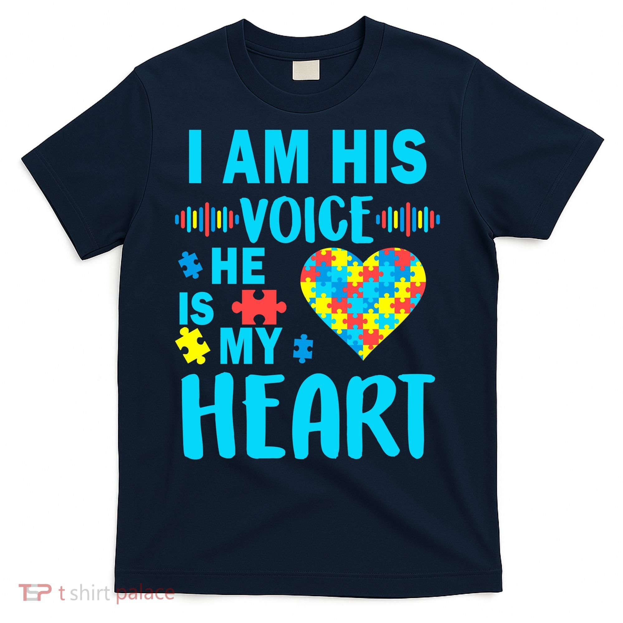 Autism I Am His Voice He Is My Heart T-Shirt
