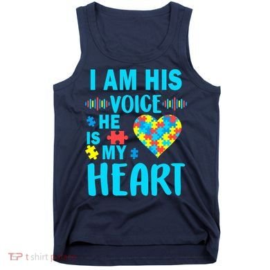 Autism I Am His Voice He Is My Heart Tank Top