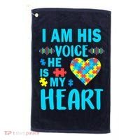 Autism I Am His Voice He Is My Heart Golf Towel thumb 0