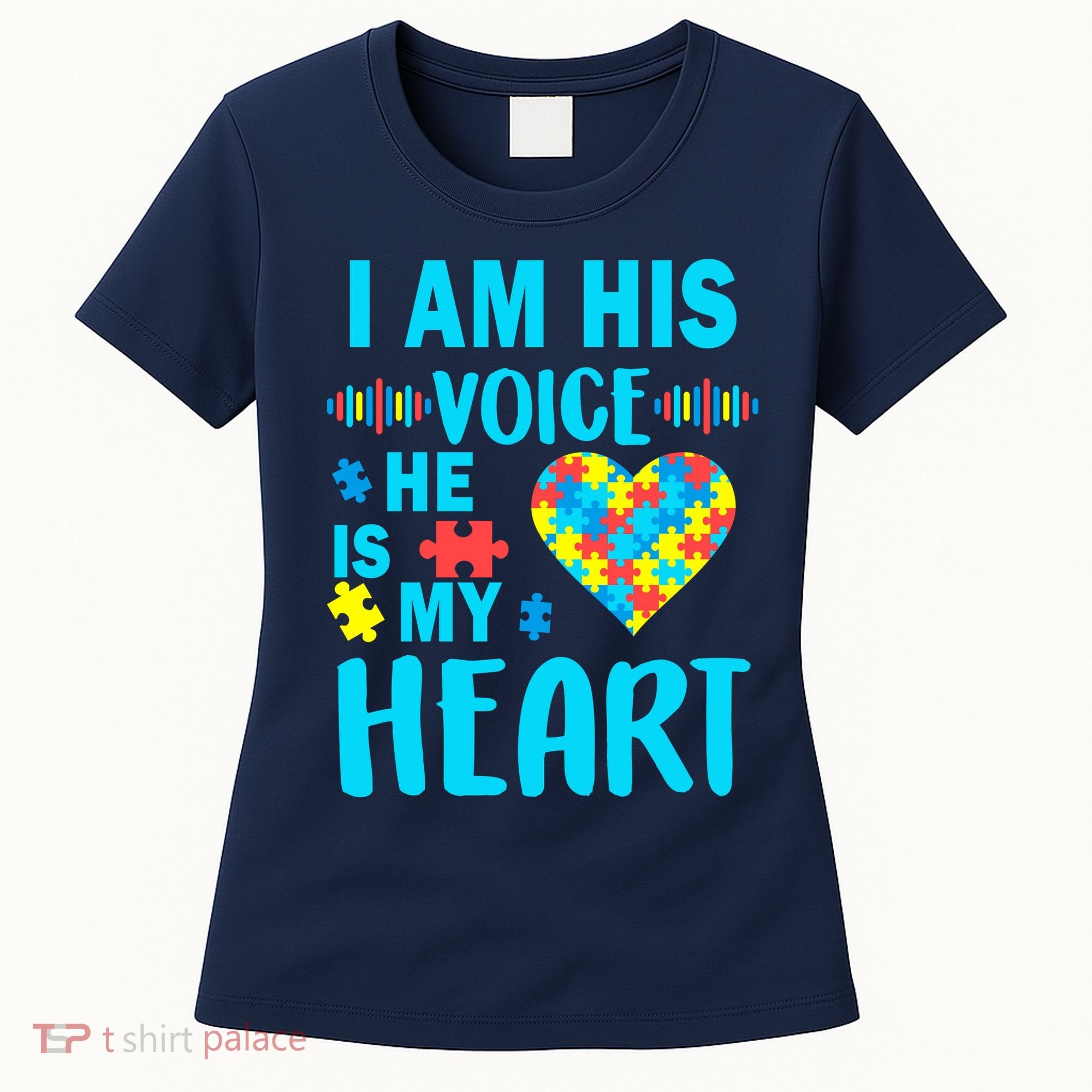 Autism I Am His Voice He Is My Heart Women's T-Shirt