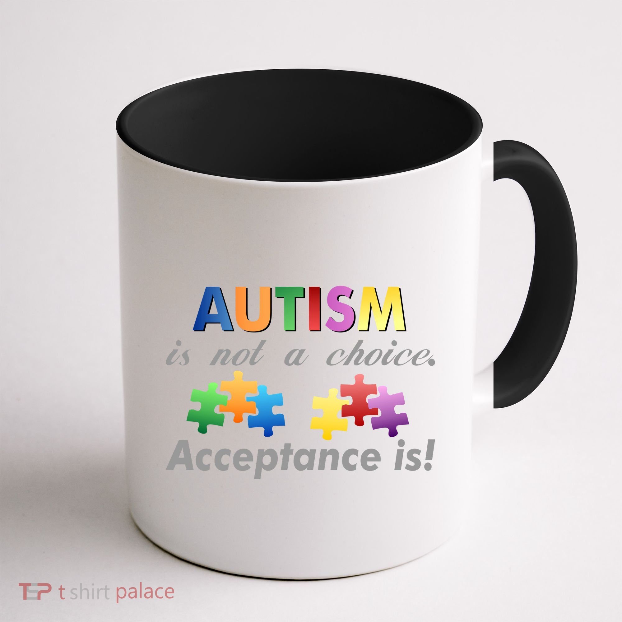 Autism I Not A Choice Acceptance Is Coffee Mug