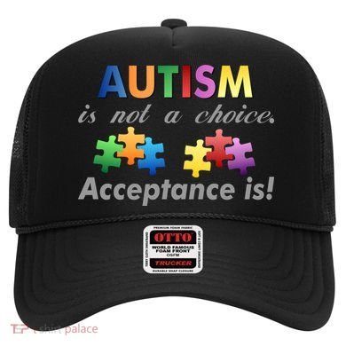 Autism I Not A Choice Acceptance Is Hat