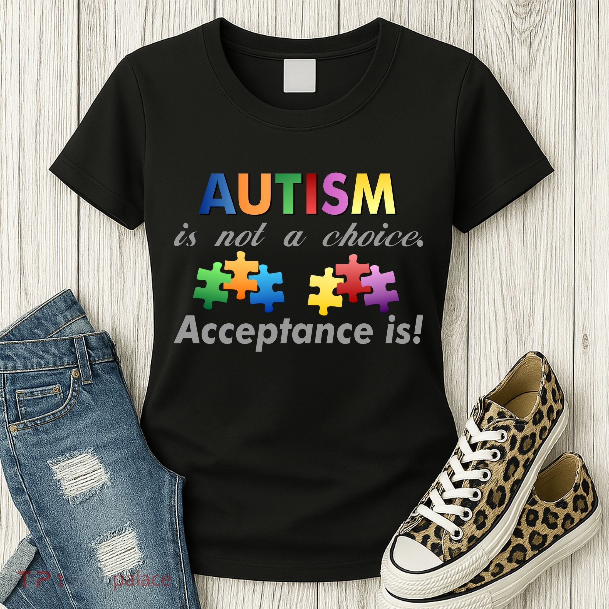 Autism I Not A Choice Acceptance Is Women's T-Shirt