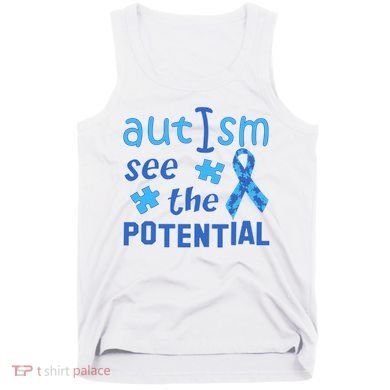 Autism I See The Potential Tank Top