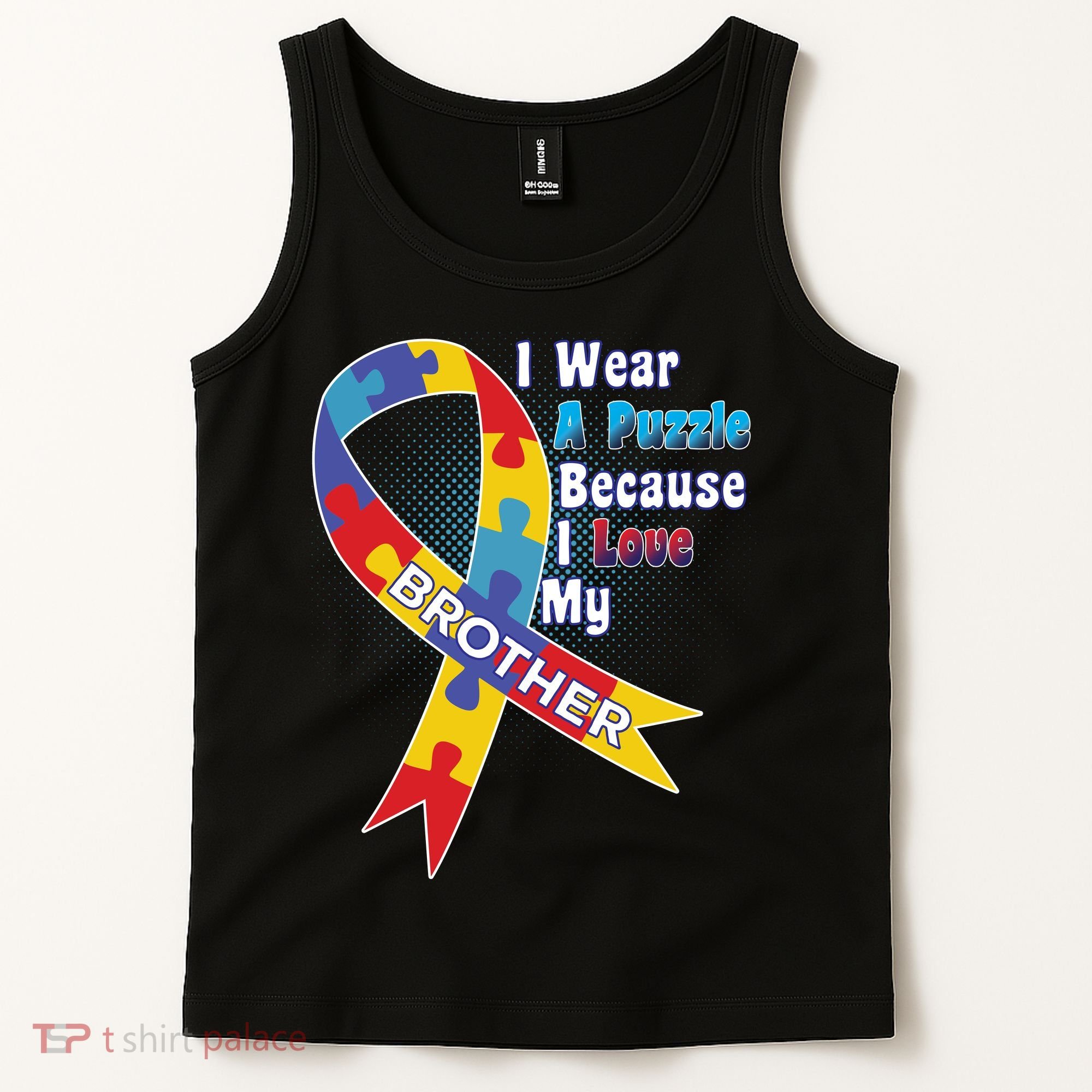 Autism I Wear A Puzzle Because I Love My Brother Tank Top